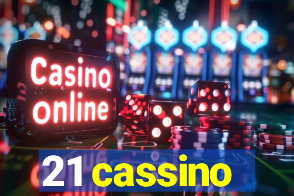 21 cassino