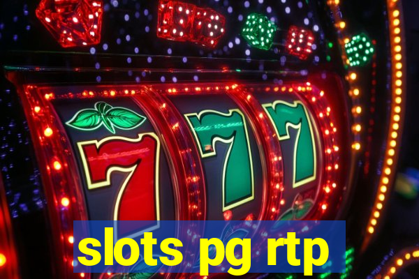 slots pg rtp