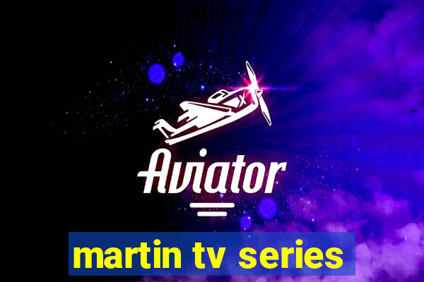 martin tv series