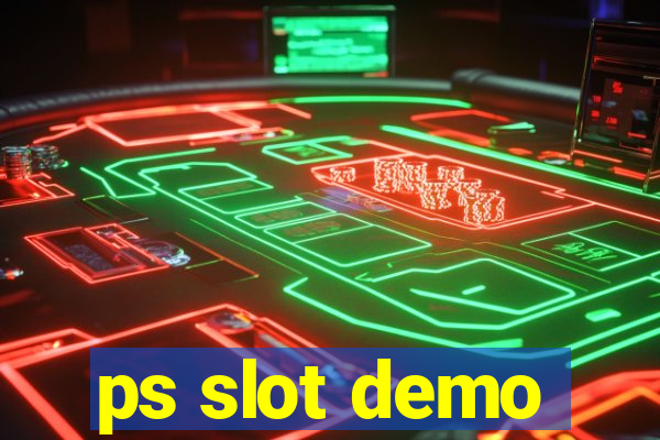 ps slot demo