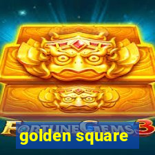 golden square