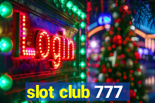 slot club 777