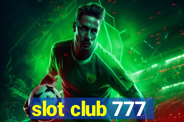 slot club 777