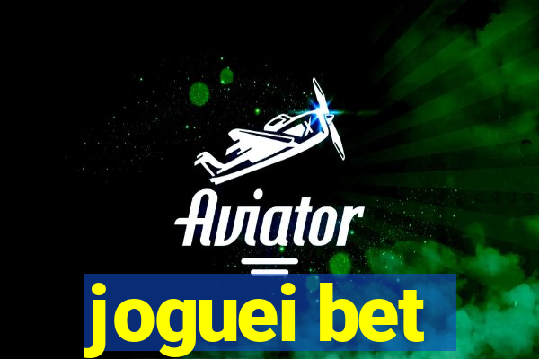 joguei bet