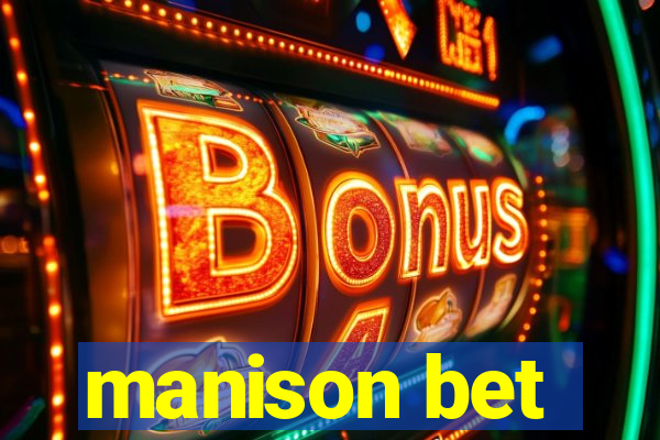 manison bet