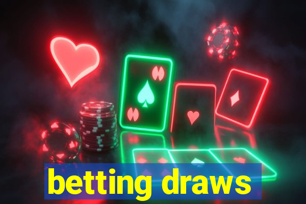 betting draws