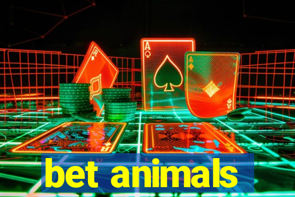 bet animals