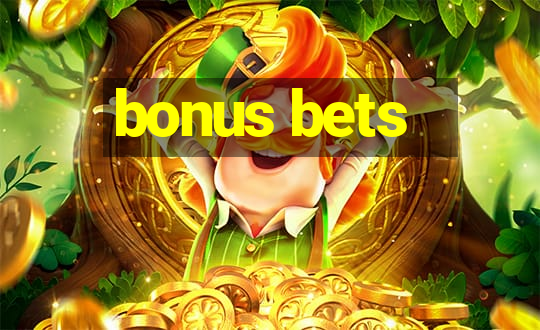 bonus bets