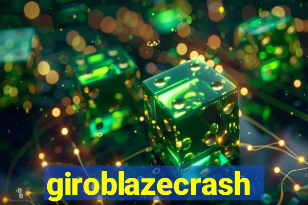 giroblazecrash