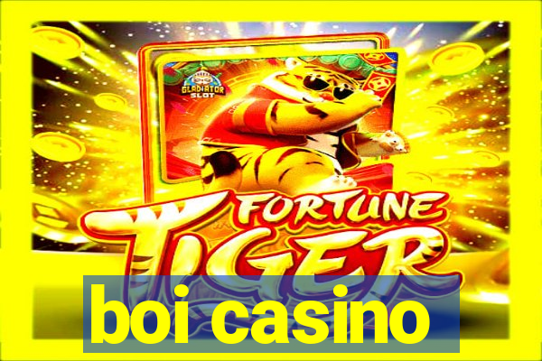 boi casino