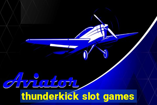 thunderkick slot games