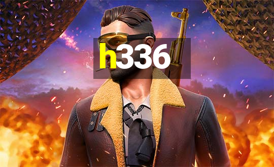 h336