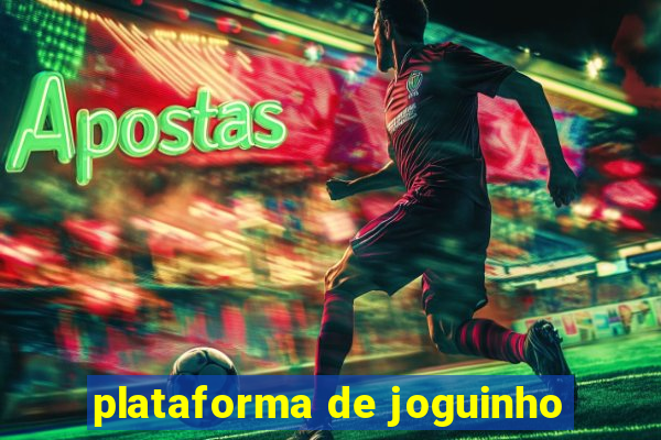 plataforma de joguinho