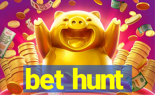 bet hunt