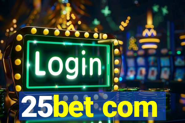 25bet com