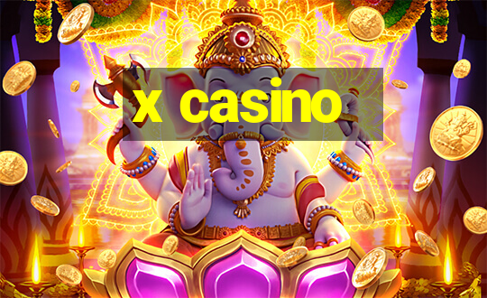 x casino