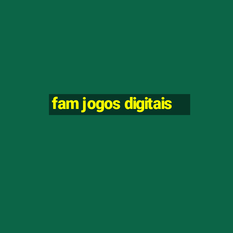 fam jogos digitais