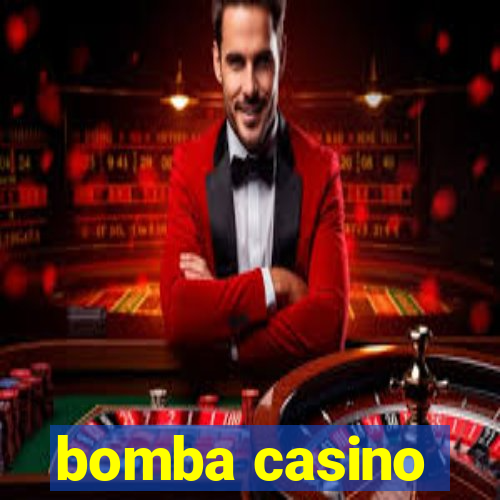 bomba casino