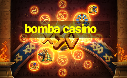 bomba casino