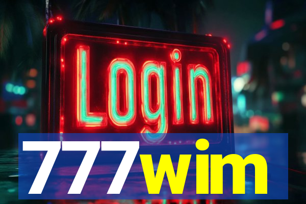 777wim