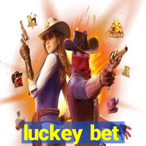 luckey bet