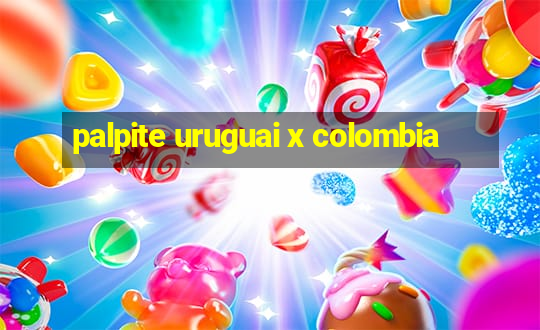 palpite uruguai x colombia