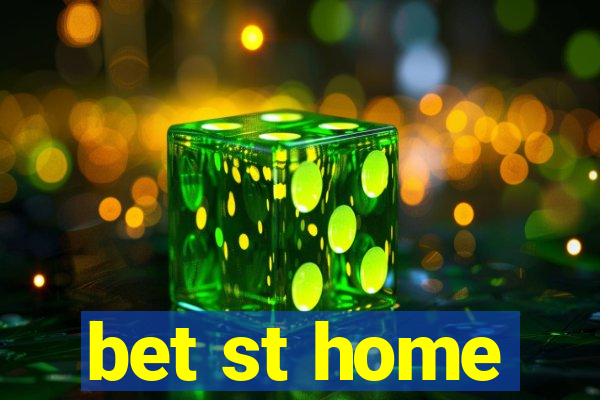 bet st home