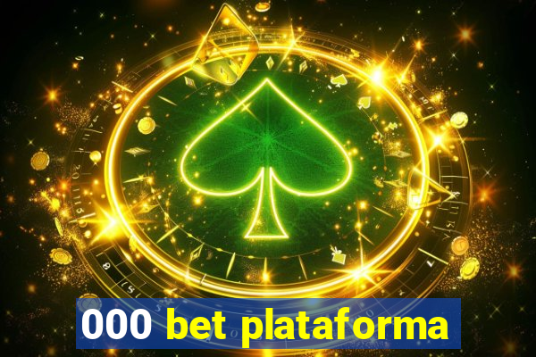 000 bet plataforma