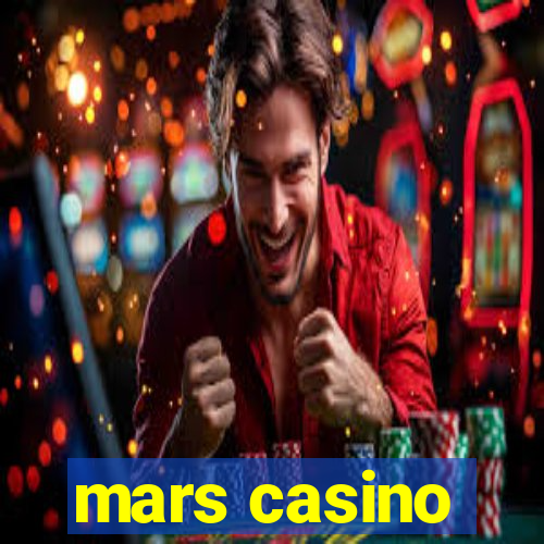 mars casino