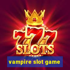 vampire slot game