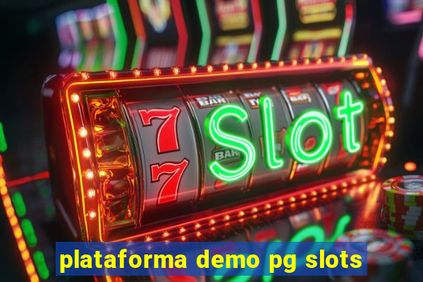 plataforma demo pg slots