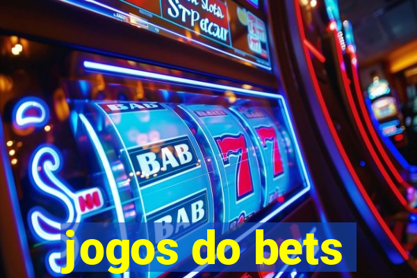 jogos do bets