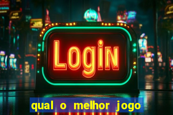 qual o melhor jogo de casino online