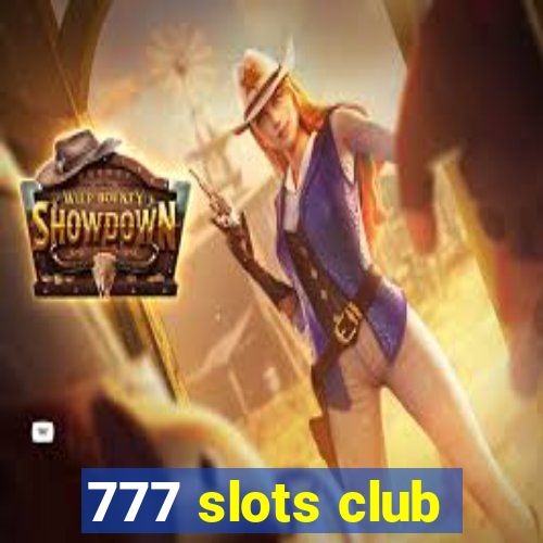 777 slots club