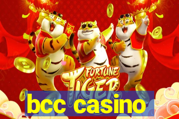 bcc casino