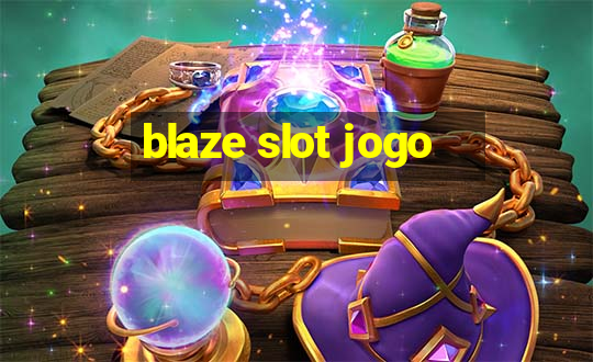 blaze slot jogo