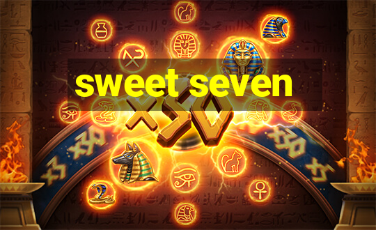 sweet seven