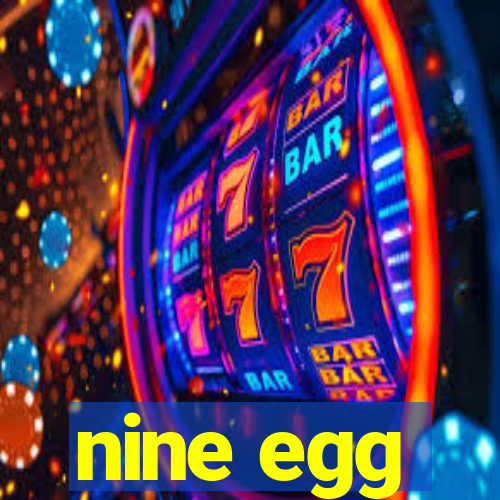 nine egg