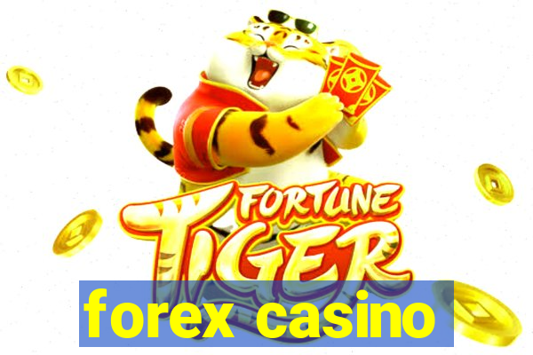 forex casino