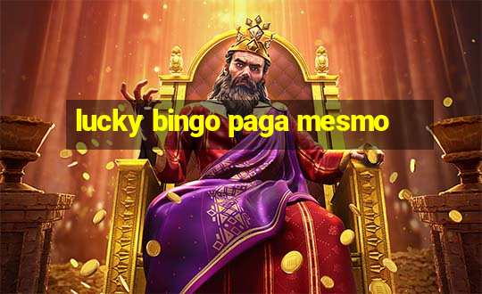 lucky bingo paga mesmo