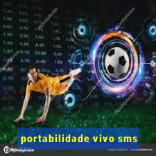 portabilidade vivo sms