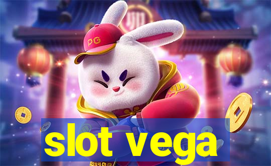 slot vega