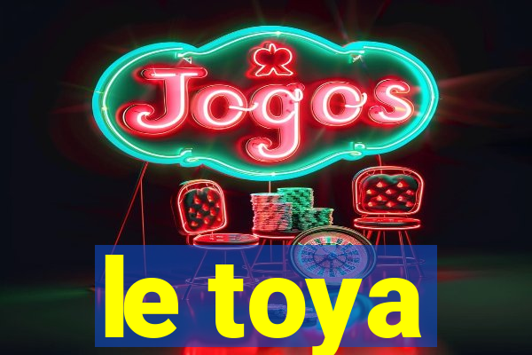 le toya