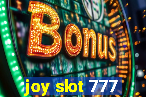 joy slot 777