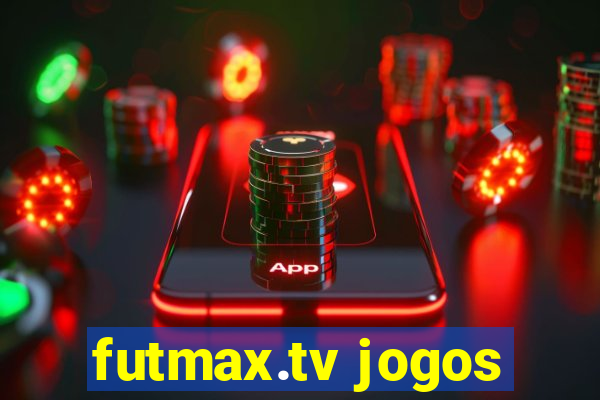 futmax.tv jogos