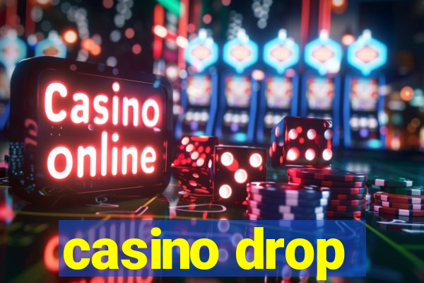 casino drop