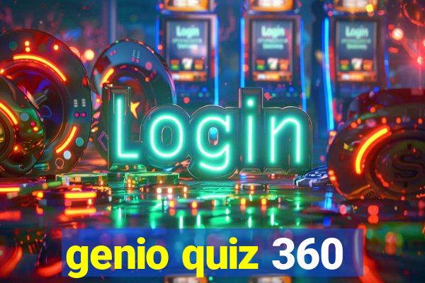 genio quiz 360