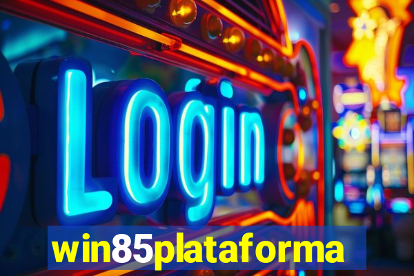 win85plataforma