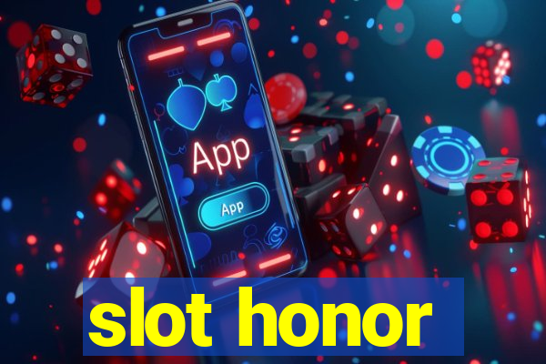 slot honor