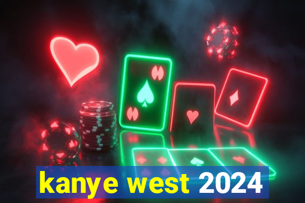 kanye west 2024